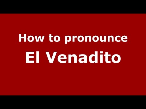 How to pronounce El Venadito (Colombian Spanish/Colombia) - PronounceNames.com