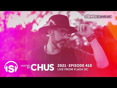 CHUS | LIVE FROM FLASH DC | Stereo Productions Podcast 410