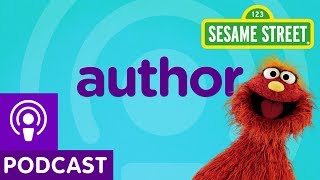 Sesame Street: Author (Word on the Street Podcast)