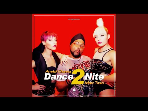 Dance 2 Nite (Radio Mix)