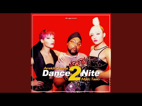 Dance 2 Nite (Radio Mix)