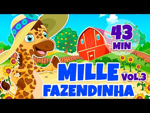 Mille Fazendinha [clipe infantil] Vol. 3 - Giramille 43 min | Desenho Animado Musical