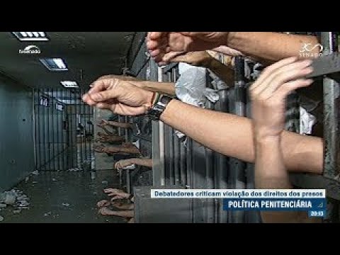 Melhoria no sistema carcerário exige garantia dos direitos dos presos, alertam debatedores