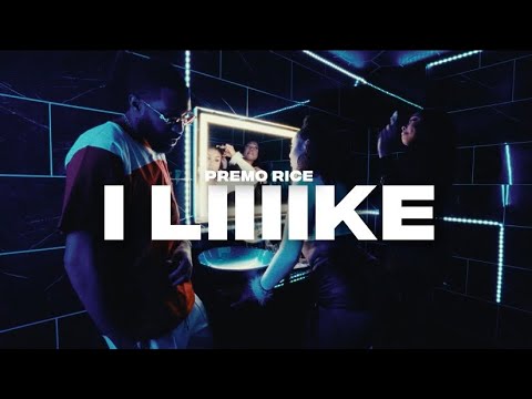Premo Rice - I liiiike (Official Video)