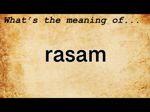 Rasam Meaning | Definition of Rasam