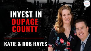 How to Invest in DuPage County with Katie and Rob Hayes