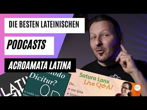 Die besten Lateinpodcasts: Empfehlenswerte lateinische Podcasts,in denen nur LATEIN gesprochen wird