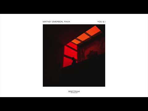 Matvey Emerson, Favia - You & I