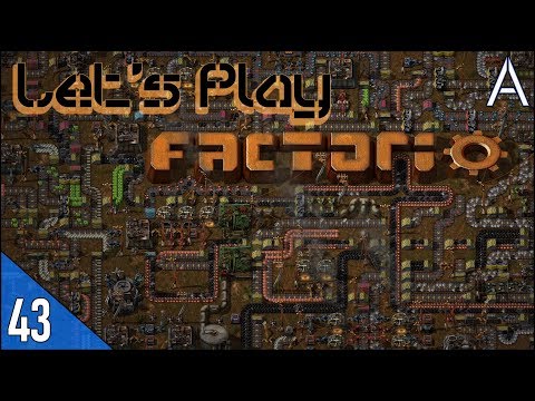 Factorio Let's Play (Ep 43): MASSIVE ADVANCED OIL REFINERY SETUP [0.16 Gameplay Series]