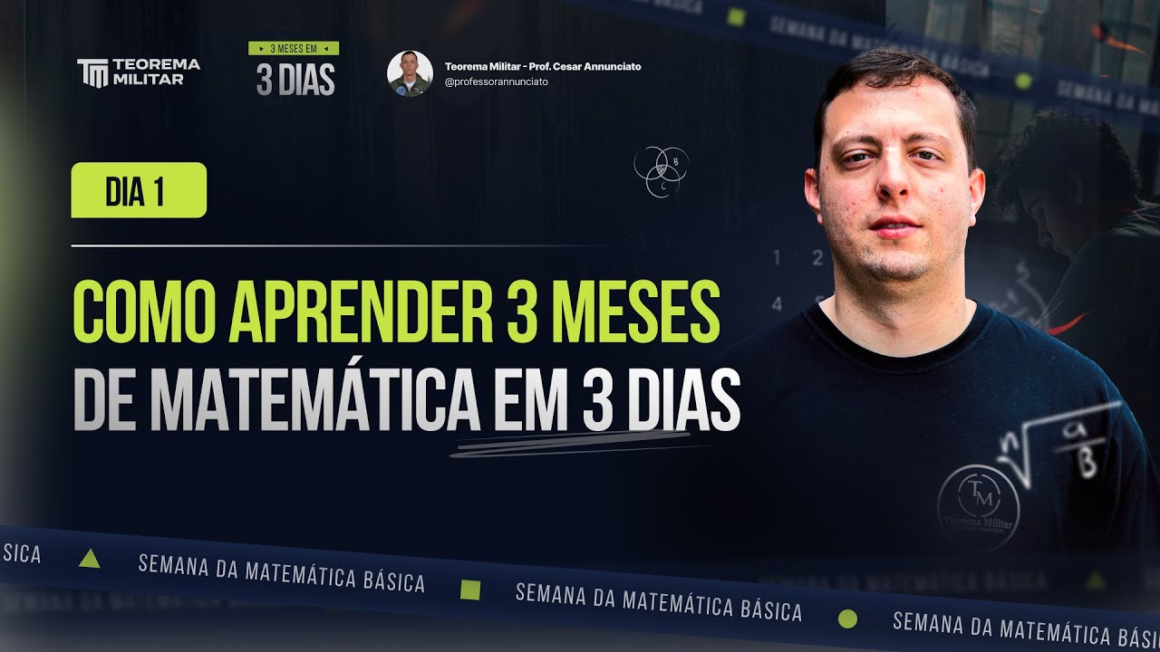 AULA 1: DESAFIO DA MATEMÁTICA BÁSICA  2025 - Teorema Militar