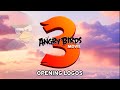 MOCK The Angry Birds Movie 3 2027 Opening Logos
