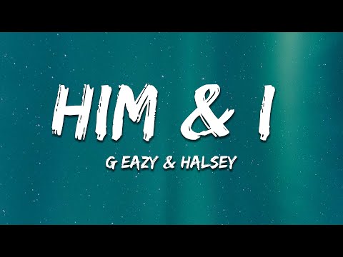 G Eazy & Halsey - Him & I (Vanic Remix) (Lyrics)