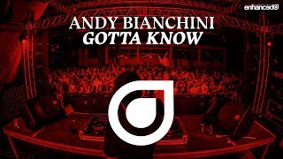 Andy Bianchini - Gotta Know [OUT NOW]