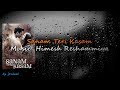 Sanam Teri Kasam Title Track Karaoke With Lyrics For Male Singers With Original Female Vocals