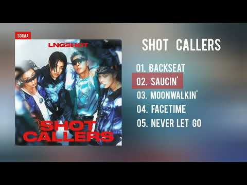 [Full album] LNGSHOT - SHOT CALLERS - Playlist
