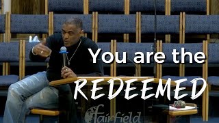 You are The Redeemed - Pastor Howard E. Jones Jr.