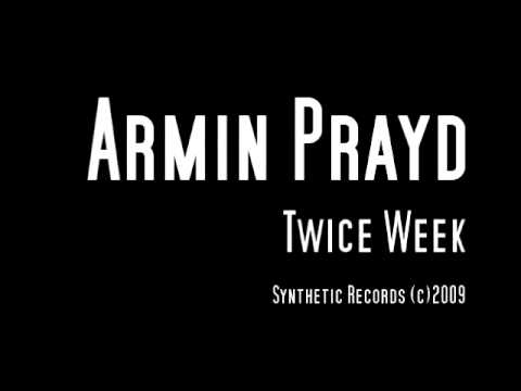 SYNTH002 l Armin Prayd l Twice Week
