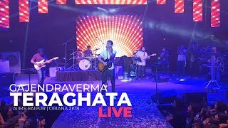 GAJENDRA VERMA | TERA GHATA LIVE | ORIANA 2K18 | AIIMS RAIPUR