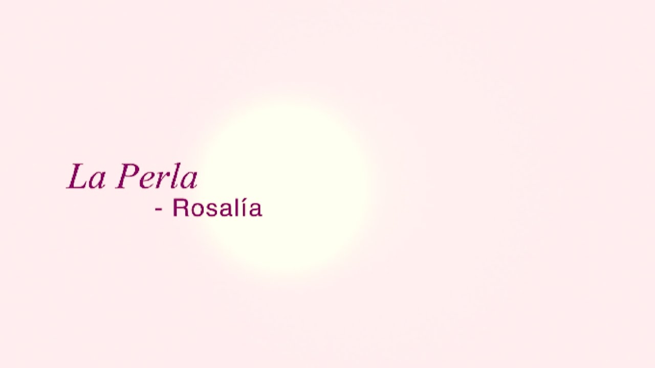 ROSALÍA - La Perla (Official Lyric Video) feat. Yahritza Y Su Esencia
