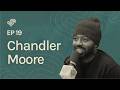 Chandler Moore: You Can't Heal What You Won't Let Anyone See