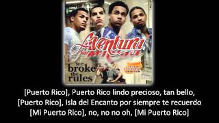 Aventura - Mi Puerto Rico (lyric - letra)