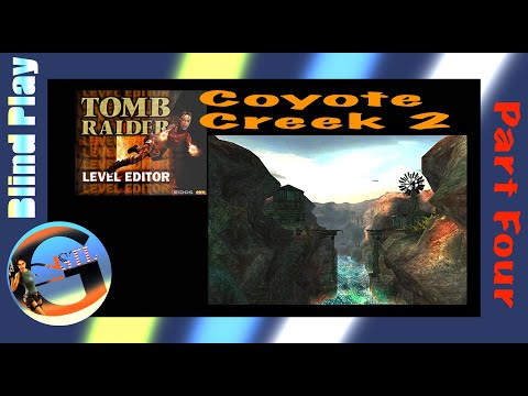 GAME PLAY|TRLE "Coyote Creek 2" [Finale]