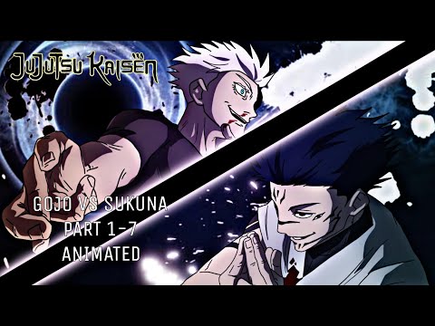GOJO vs SUKUNA | Part 1-7 of Full Fight | JJK Fan Animation