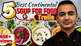 Continental Food Recipe | Continental Soup For Food Trails | 05 Continental Cuisine Soup