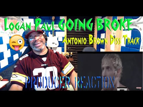Logan Paul   GOING BROKE Antonio Brown Diss Track - Producer Reaction