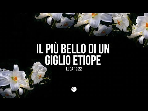 || PIU' BELLO DI UN GIGLIO ETIOPE || Domenica 01/08/2021 past. Maria Anna Giannilivini