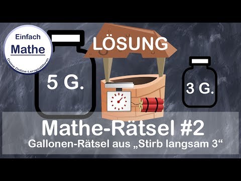 Mathe-Rätsel #2: Das Galonen Rätsel aus "Stirb langsam 3" LÖSUNG by einfach Mathe!