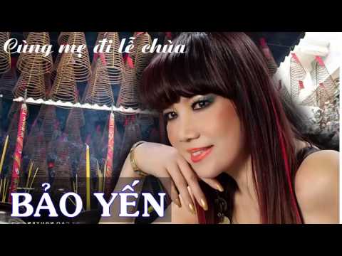 Cùng mẹ đi lễ chùa - Bảo Yến