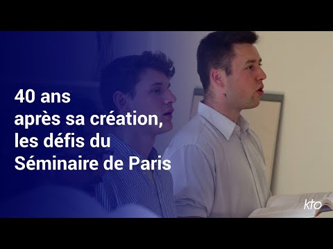 Séminaire de Paris : 40 ans au coeur de la capitale