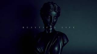 Beautiful Life - Official Audio