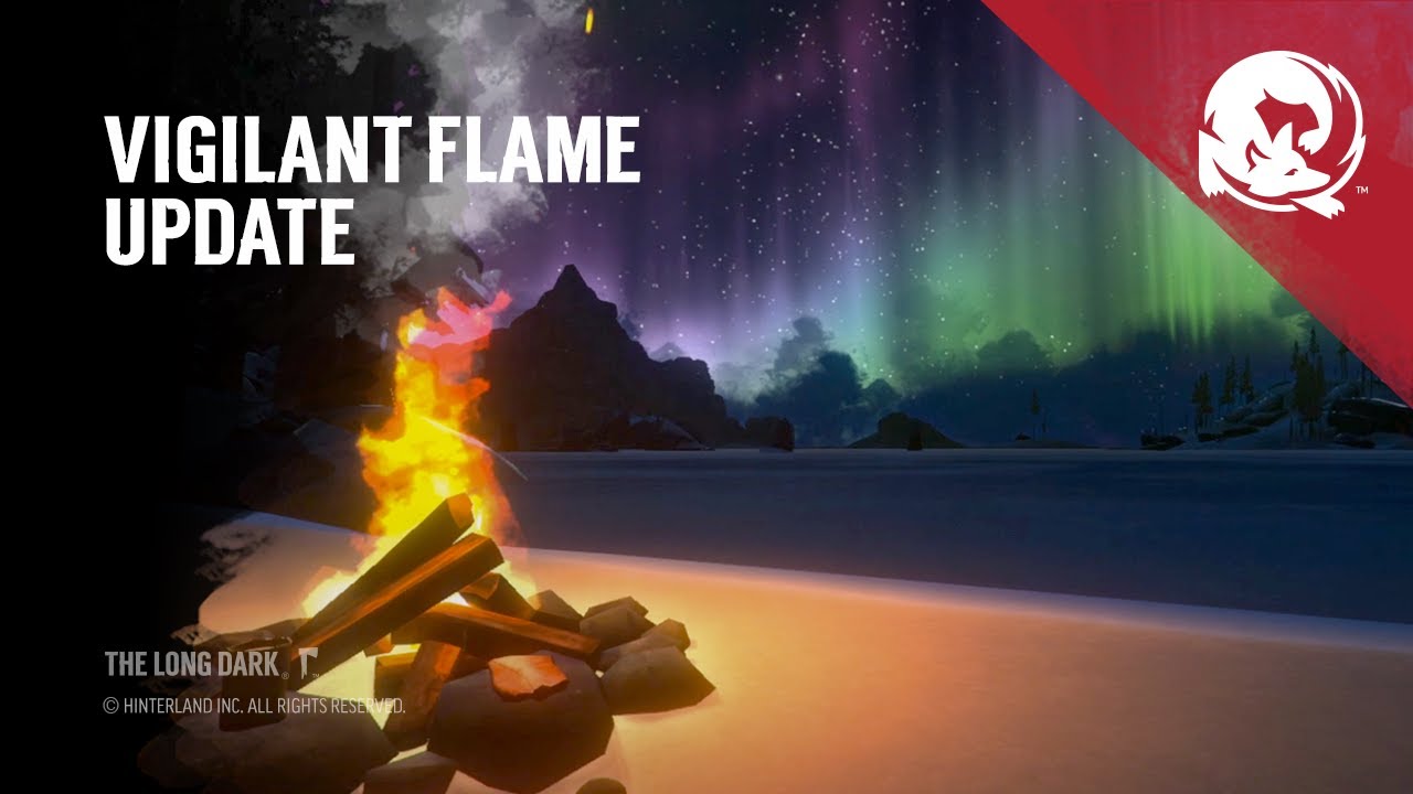 The Long Dark -- Vigilant Flame (Game Update) - YouTube
