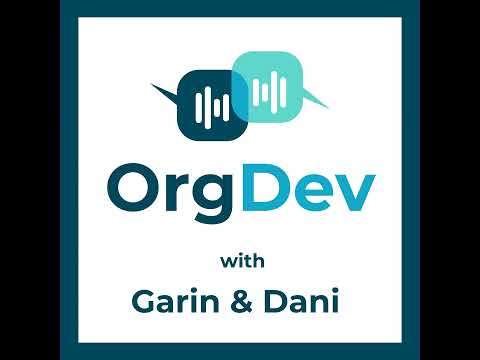 Master the Art and Science of Organisation Design and Change with Jaimini Lakhani - OrgDev Episod...