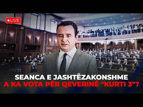 🔴 LIVE - KUVENDI / ALBIN KURTI PËRBALLË SFIDËS SË VOTAVE PËR QEVERINË E RE - A I KA NUMRAT?