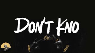 Moneybagg Yo - Don&#39;t Kno (lyrics)