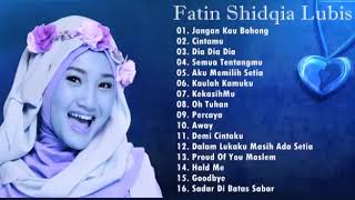 Download lagu Fatin Shidqia Lubis the best album | Fatin Shidqia Greatest Hits Full Album mp3