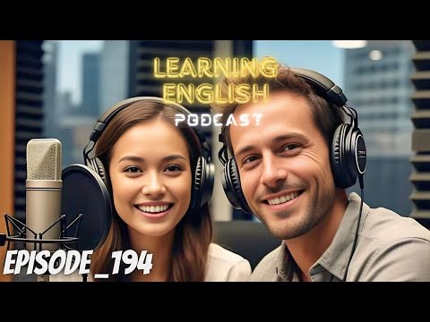 Learning English Podcast Conversation Episode 194 | Podcast English latest | Learn English Quickly