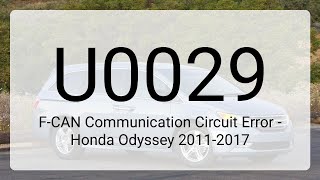 DTC U0029 F-CAN Communication Circuit Error - Honda Odyssey 2011-2017