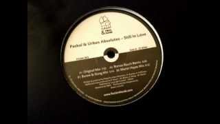 Paskal & Urban Absolutes - Still In Love (Martin Hayes Mix)