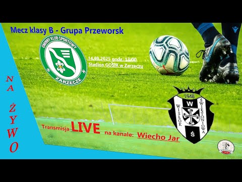 GKS GPR ZARZECZE - WISKŁOK ŚWIĘTONIOWA  MECZ KLASY "B" 5 KOLEJKA 2025/26.