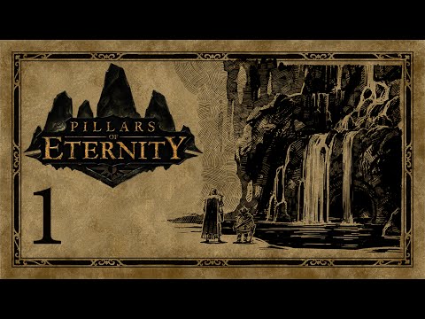 1 - Let's Play Pillars of Eternity (Cipher, Blind)