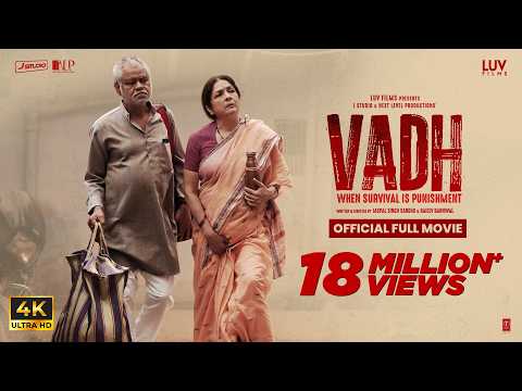 Vadh (Official Full Movie) | Sanjay Mishra | Neena Gupta | Saurabh Sachdeva | Manav Vij | Luv Films