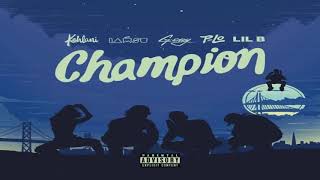Kehlani, Iamsu!, G-Eazy &amp; Lil B - Champion Lyrics