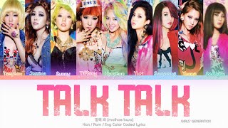 Girls’ Generation (소녀시대) Talk Talk (말해 봐) Color Coded Lyrics (Han/Rom/Eng)