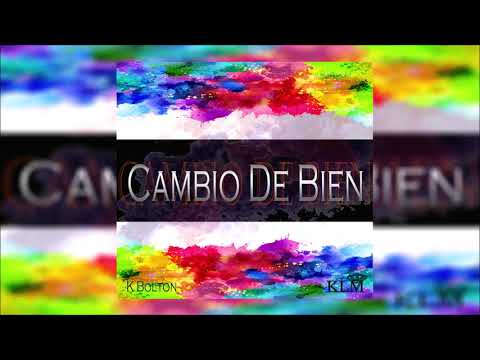 K Bolton - Cambio De Bien (Prod By. David Murillo) (Audio Oficial)