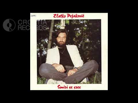 ZLATKO PEJAKOVIĆ - UŽASNO SAM SAM