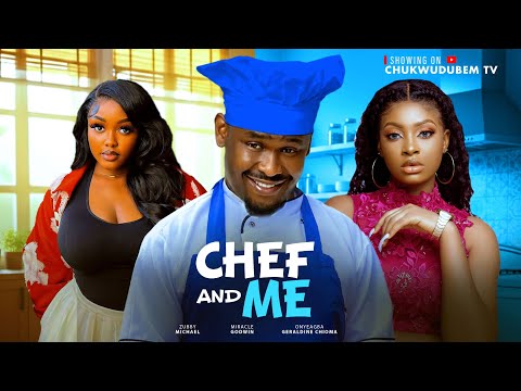CHEF AND ME -  New Movie Zubby Michael, Miracle Goodwin ,Nigerian Movies 2025 Latest Full Movies 